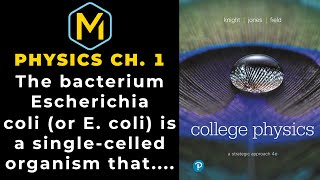 Celebrity 1.69 Mastering Physics Solution-"The bacterium Escherichia coli (or E. coli) is a single-celled orga Wealth