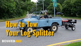 How to Tow Your Log Splitter