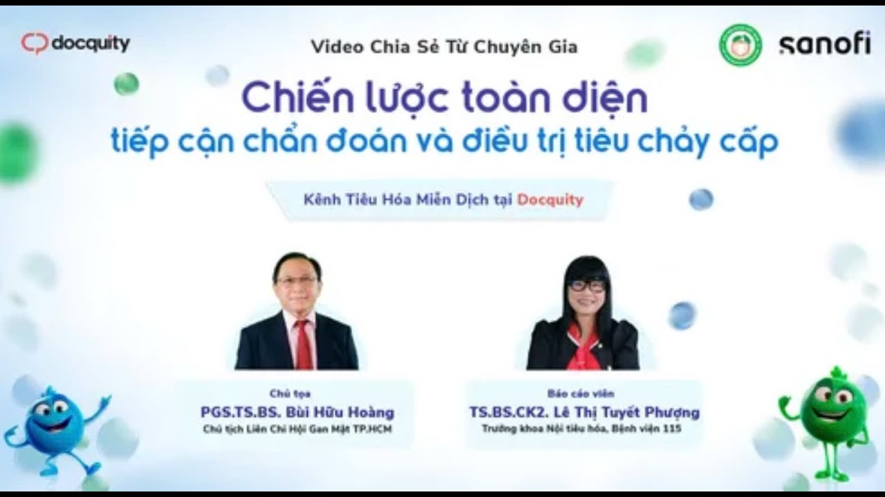 [2024] CHIA SẺ TỪ CHUYÊN GIA - CHIẾN LƯỢC TOÀN DIỆN TIẾP CẬN CHẨN ĐOÁN VÀ ĐIỀU TRỊ TIÊU CHẢY CẤP