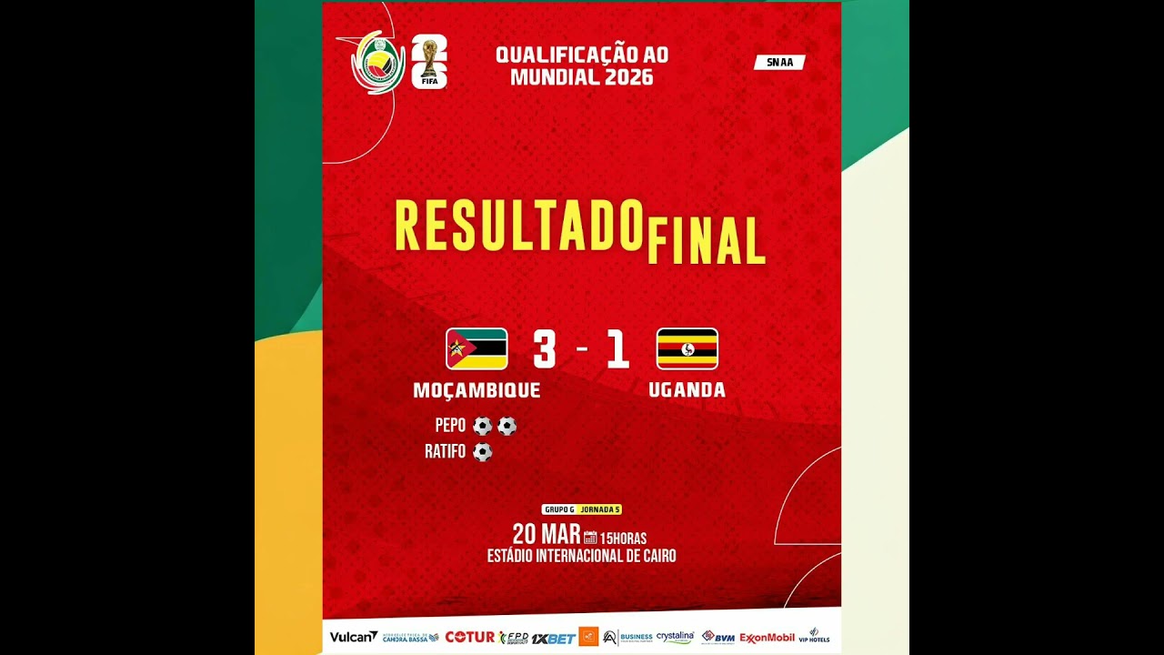 MOÇAMBIQUE 🇲🇿3️⃣➖1️⃣🇺🇬 Uganda