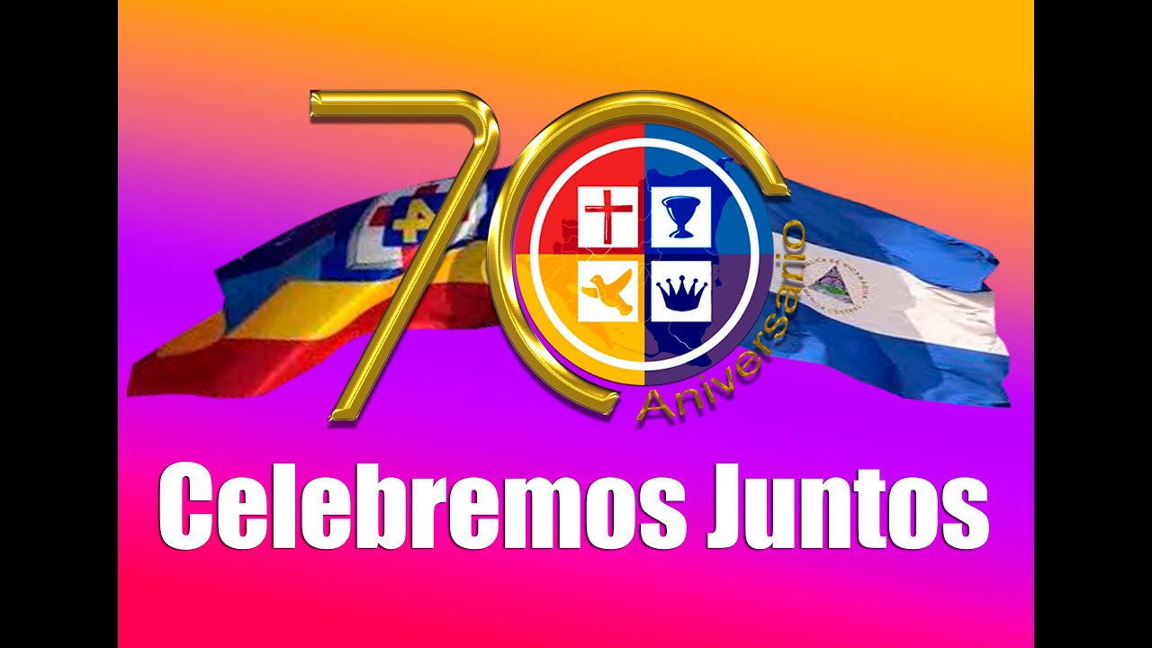 Celebración Nacional Del 70 Aniversario Iglesia Cuadrangular Nicaragua 🟡🔴🔵🟣