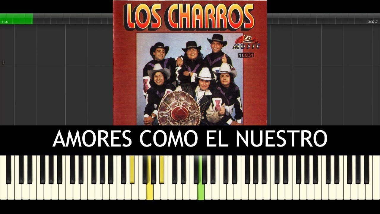 Los Charros ➡ Amores como el nuestro 🎹 Partitura Piano Tutorial FÁCIL -  YouTube