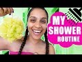 MY REAL (BASIC) SHOWER ROUTINE