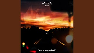 Race My Mind - Meta Beats
