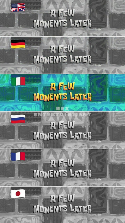 “A Few Moments Later” in different languages #multilanguage #spongebob
