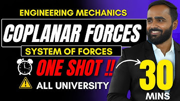 COPLANAR FORCE |SYSTEM OF FORCES|ENGINEERING MECHANICS|ONE SHOT|PRADEEP GIRI SIR
