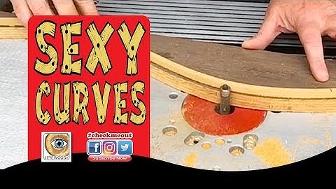 Make Sexy Curves With The Router : Tips And Tricks