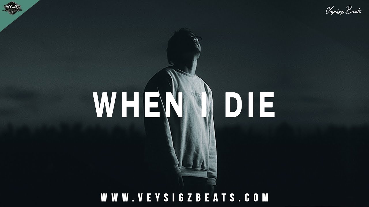 When I Die - Sad Emotional Rap Beat | Deep Inspiring Hip Hop Instrumental [prod. by Veysigz]