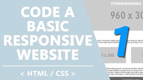 #01 - Setting Up: Code a Basic Responsive Website | STWebDesigner