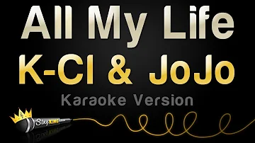 K-Ci & Jojo - All My Life (Karaoke Version)