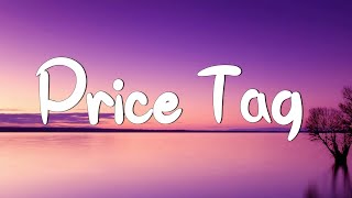 Price Tag - Jessie J (Lyrics) || Taylor Swift, Meghan Trainor... (Mix Lyrics)