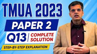 TMUA 2023 Paper 2 Question13| Best TMUA preparation program | TMUA Practice Test | TMUA online class
