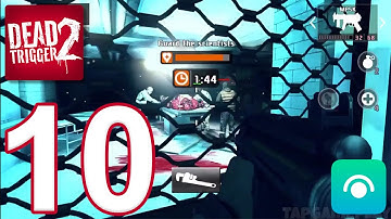 DEAD TRIGGER 2 - Gameplay Walkthrough Part 10 - China Campaign Completed (iOS, Android)