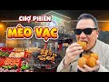 (Khám Phá) Thử Thách 100k l Chợ Phiên Vùng Cao Mèo Vạc, Tuyên Quang