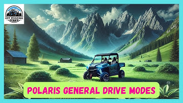 Polaris General Drive Modes #polaris #utv #sidebyside