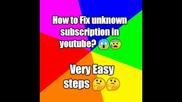 How to Fix Unknown Error subscription in Youtube