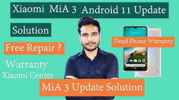 Xiaomi Mi A3 Android 11 Update Solution II Dead Mi A3 Free Repair