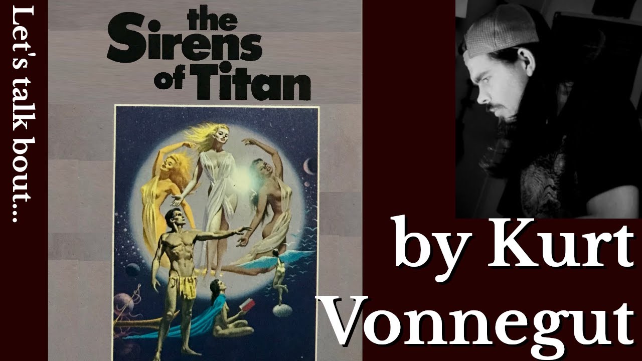 The Sirens of Titan - Kurt Vonnegut's 1959 Sci Fi Comedy (Book Review