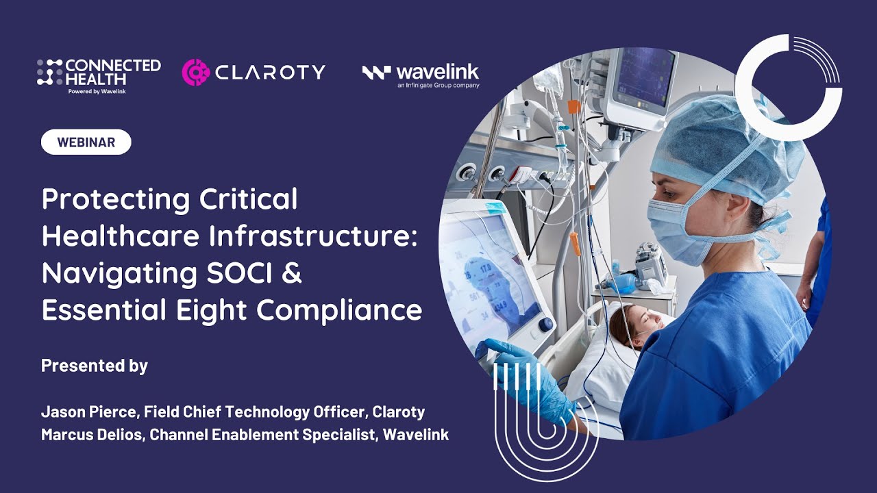 Protecting Critical Healthcare Infrastructure:  Navigating SOCI & Essential Eight Compliance