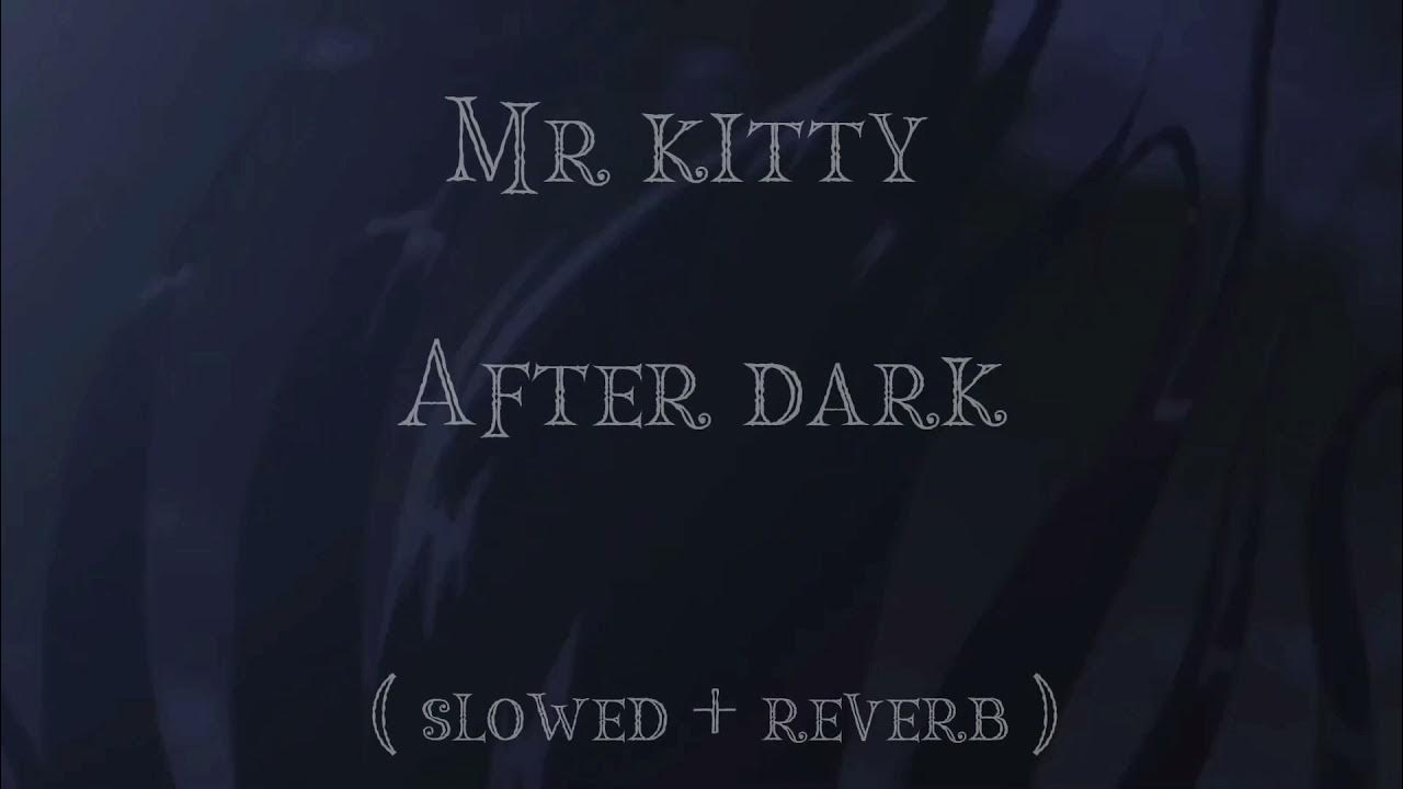 Песня after dark slowed reverb