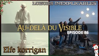 AU-DELA DU VISIBLE / BRETAGNE (EPISODE 86)🎄