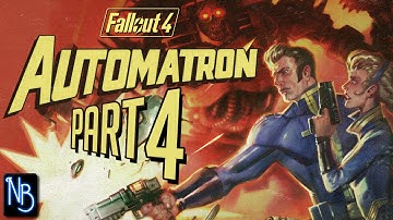 Fallout 4 (Automatron) Walkthrough Part 4 No Commentary