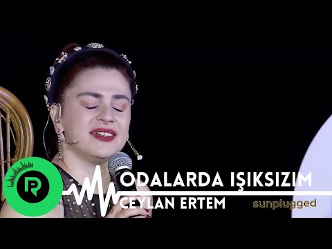 Ceylan Ertem - Odalarda Işıksızım | Sunplugged #CeylanErtem #OdalardaIşıksızım #CanlıPerformans