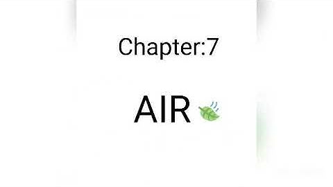 Class 2 EVS Lesson-7 Air part- 2 Air fills things / Air has weight/ Air moves things
