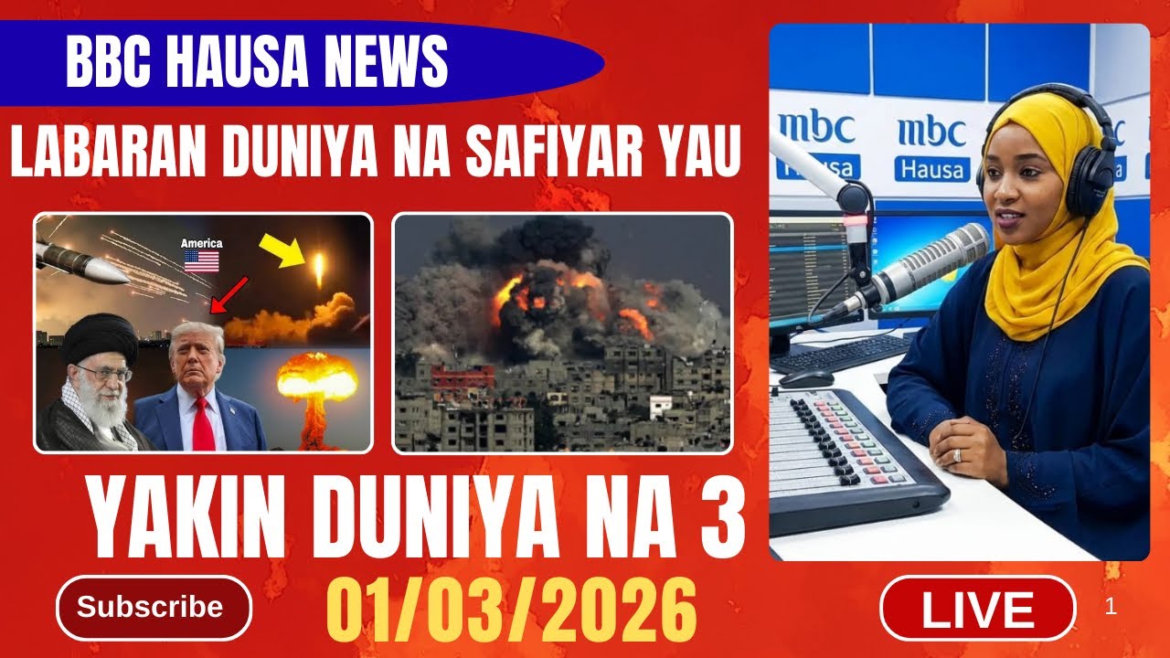 BBC HAUSA LABARAN DUNIYA NA SAFIYAR YAU 01/03/2026