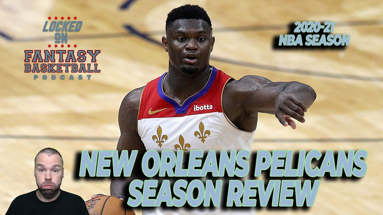 2020-21 Pelicans Season in Review: Nickeil Alexander-Walker