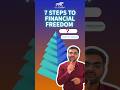 7 Steps to Financial Freedom #financialfreedom #ytshortsindia