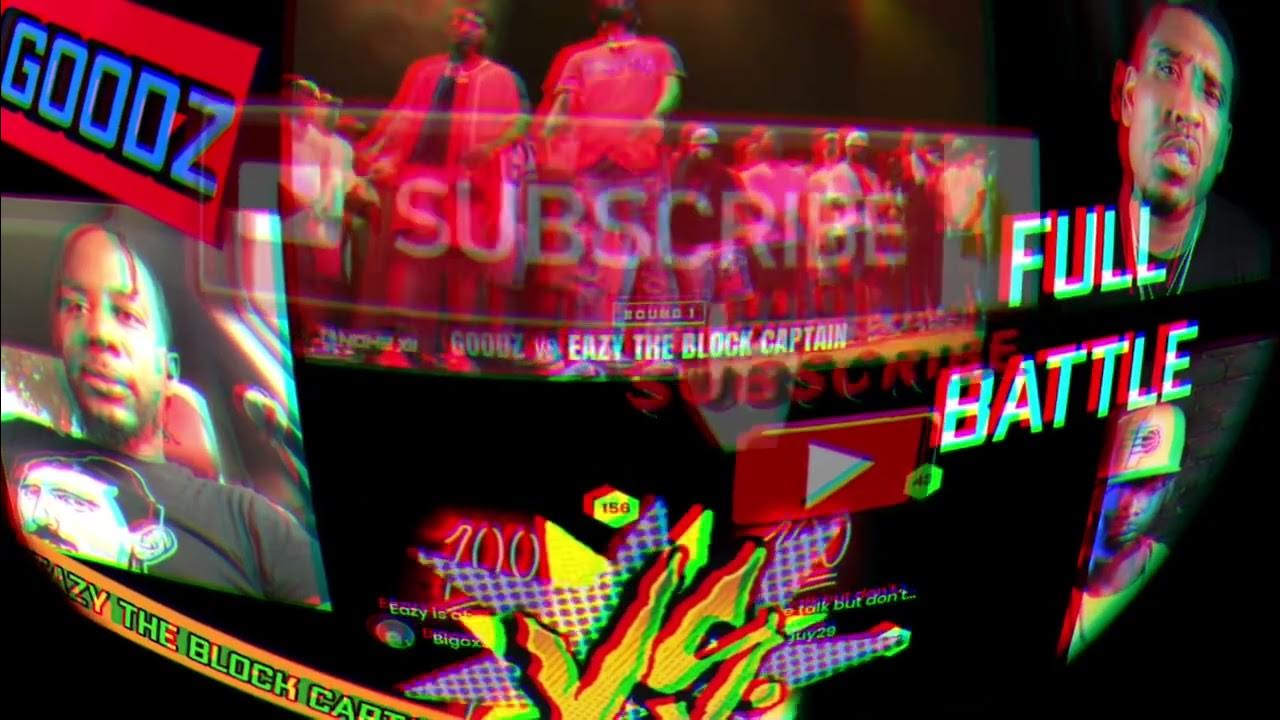 Eazy Da Block Captain Vs Chess Full Battle FULL BATTLE: Eazy the Block Captain vs. GOODZ (w/ FIGHT) #battlerap #
