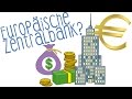 Europäische Zentralbank (EZB) - einfach erklärt!