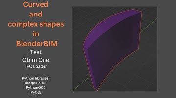 Modeling curved and ifc complex shapes - plus Obim One load ifc file first test