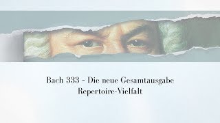Bach333 – Repertoire-Vielfalt