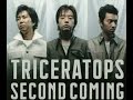 19991020 TRICERATOPS SECOND COMING