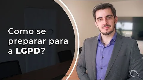 Como se preparar para LGPD?