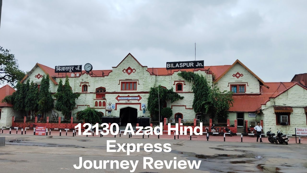 12130 Azad Hind Express🚂 Journey In kolkata To Bilaspur 