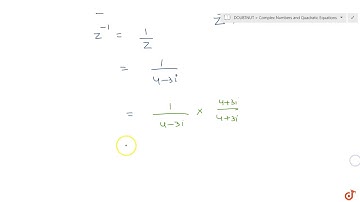 Find the multiplicative inverse of the complex number `4 - 3i`...