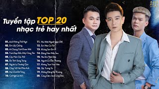 Anh Không Thể Ngờ - Đinh Tùng Huy, Khắc Việt, Như Việt | Top 20 Nhạc Trẻ Ballad Hay Nhất Hiện Nay