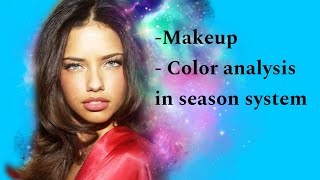 Adriana Lima makeup and color analysis? Comments while doing makeup 💄