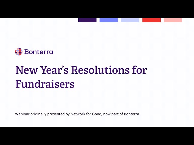 Watch New year’s resolutions for fundraisers on YouTube.