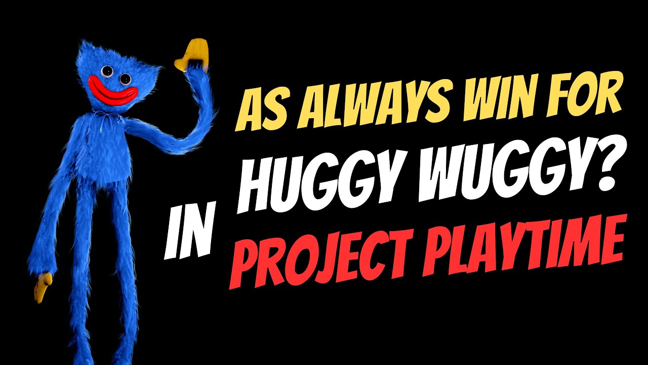 Project Playtime vs Huggy Wuggy (No comments) 