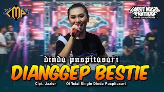 DINDA PUSPITASARI - DIANGGEP BESTIE (  LIVE MUSIC ) | LANGIT MUSIC PANTURA
