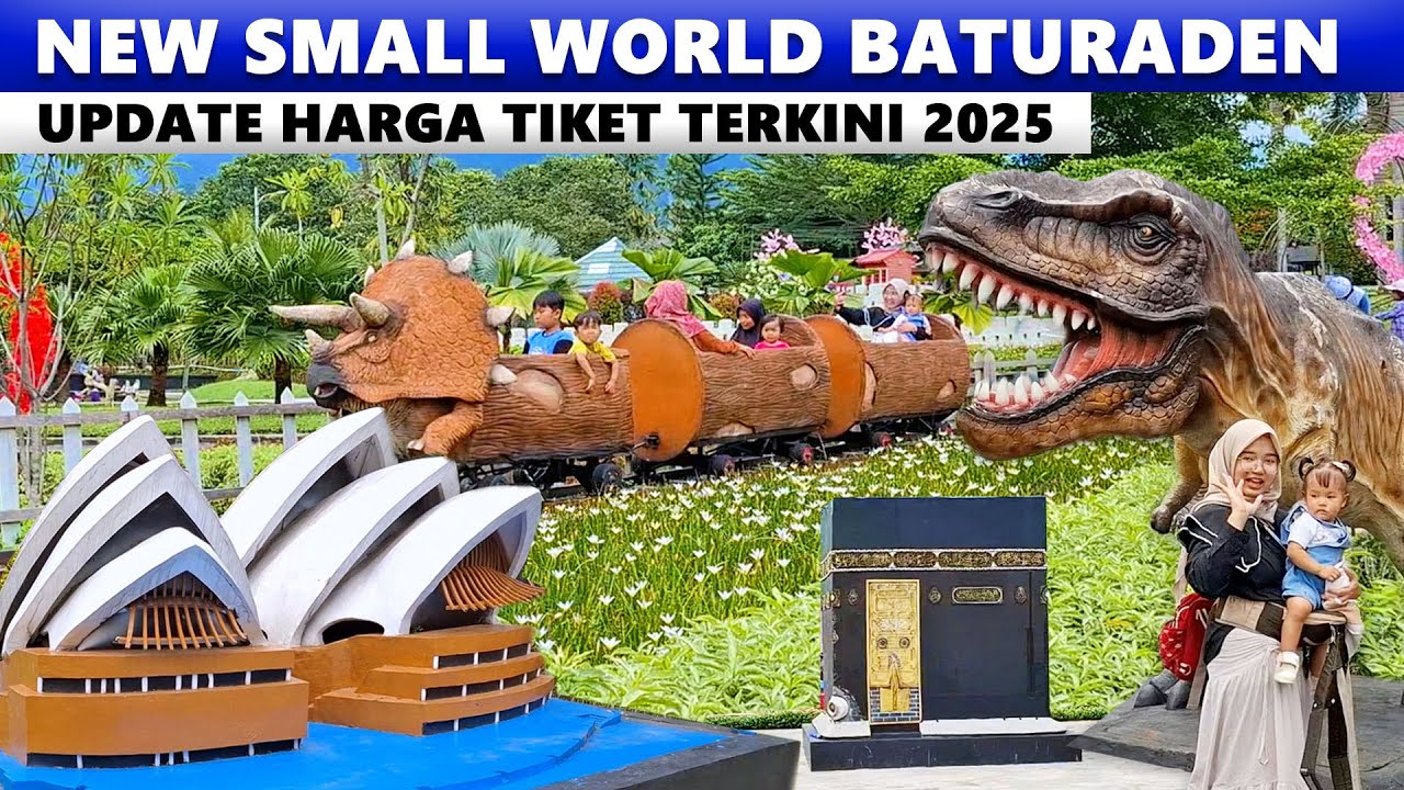Wisata New Small World Baturaden 2025, Banyak Wahana & Miniatur Bangunan Dunia