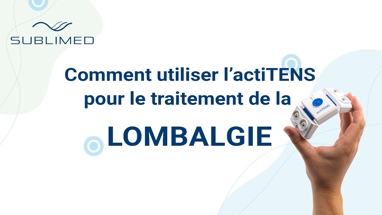 Comment utiliser actiTENS pour le traitement de la LOMBALGIE