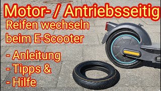 Anleitung: Reifen hinten wechseln  Ninebot Max G30D 2 EScooter,  Tutorial auch Xiaomi,