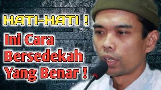 INI CARA BERSEDEKAH YANG BENAR - USTADZ ABDUL SOMAD LC MA