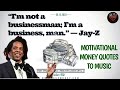 Motivational money quotes to music funk mix 2024