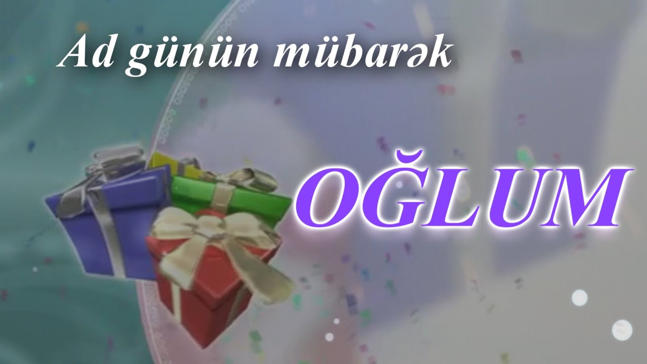 oglum-ad-gunun-mubarek-youtube